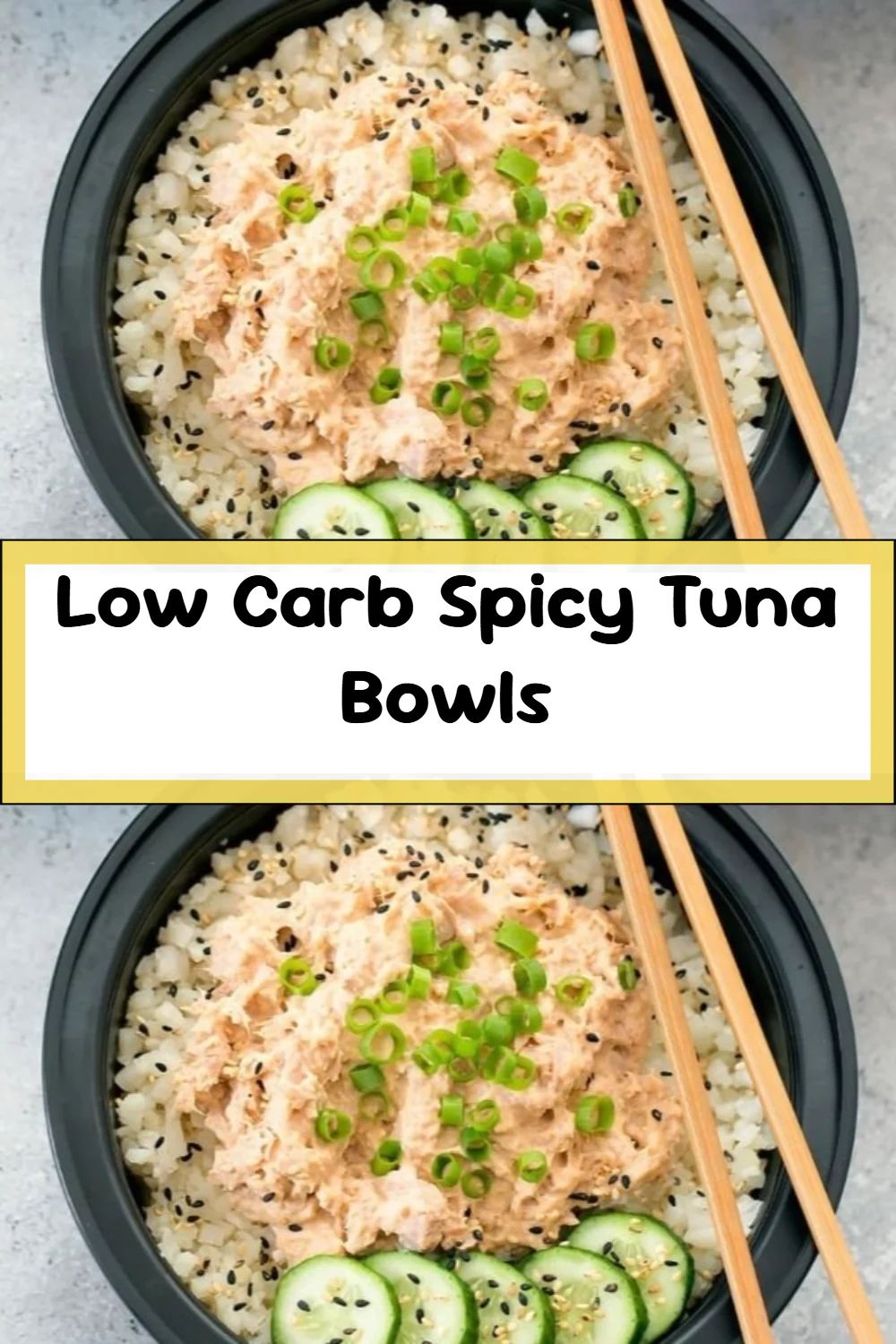 Low Carb Spicy Tuna Bowls