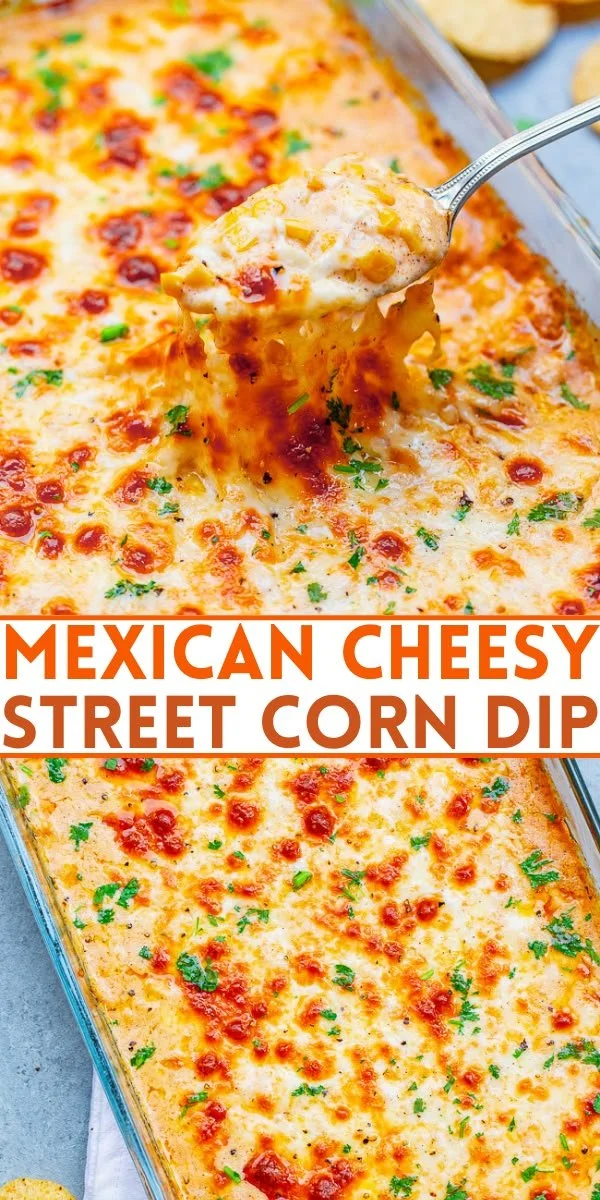 Cheesy baked Mexican street corn dip served in a bowl with toppings.